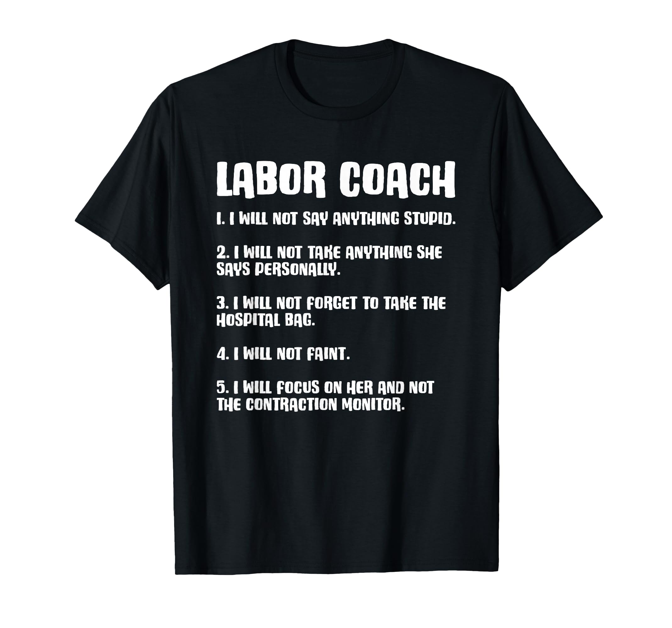 Labor Coach Expecting Future Dad T-Shirt - Fun Novelty Design Men Women - T-Shirt, Sweatshirt, Hoodie
