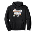 Soccer Mom Sport Soccer Mommy Hoodie - Casual Everyday Wear Men Women - T-Shirt, Sweatshirt, Hoodie