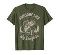 Awesome Like Daughter Funny Step Dad T-Shirt - Unique Graphic Men Women - T-Shirt, Sweatshirt, Hoodie