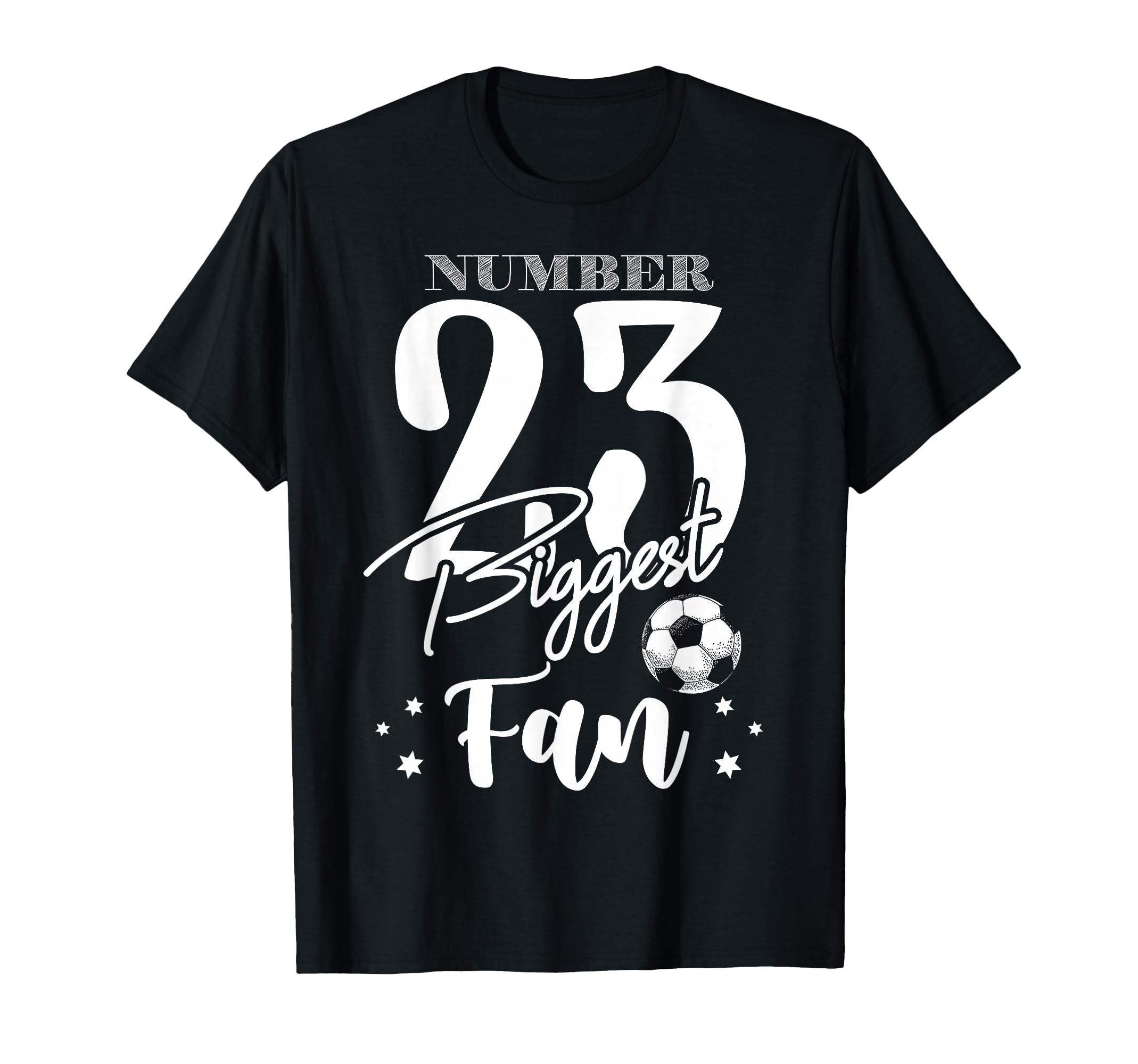 Number 23 Biggest Fan Soccer Player T-Shirt - Custom Art Print Men Women - T-Shirt, Sweatshirt, Hoodie