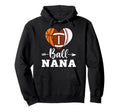 Ball Nana Basketball Football Baseball Hoodie - Minimalist Print Unisex - T-Shirt, Sweatshirt, Hoodie