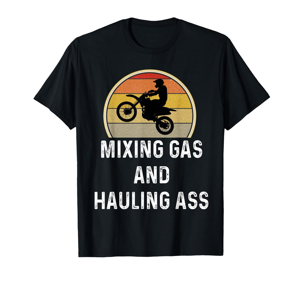 Motorcross Gift Dirt Bike Mixing Gas And T-Shirt - Graphic Print Unisex - T-Shirt, Sweatshirt, Hoodie