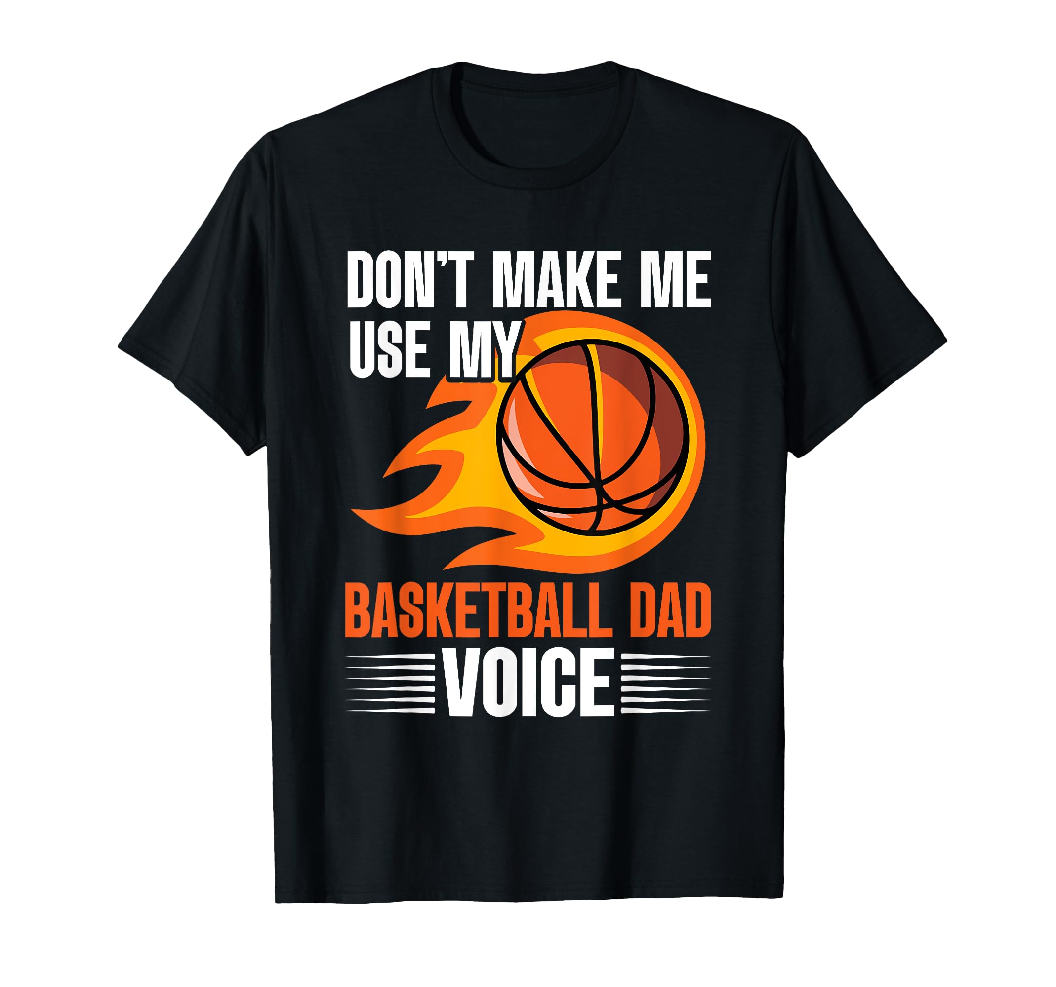 Fathers Day Basketball Dad Game T-Shirt - Casual Everyday Wear for Adults - T-Shirt, Sweatshirt, Hoodie