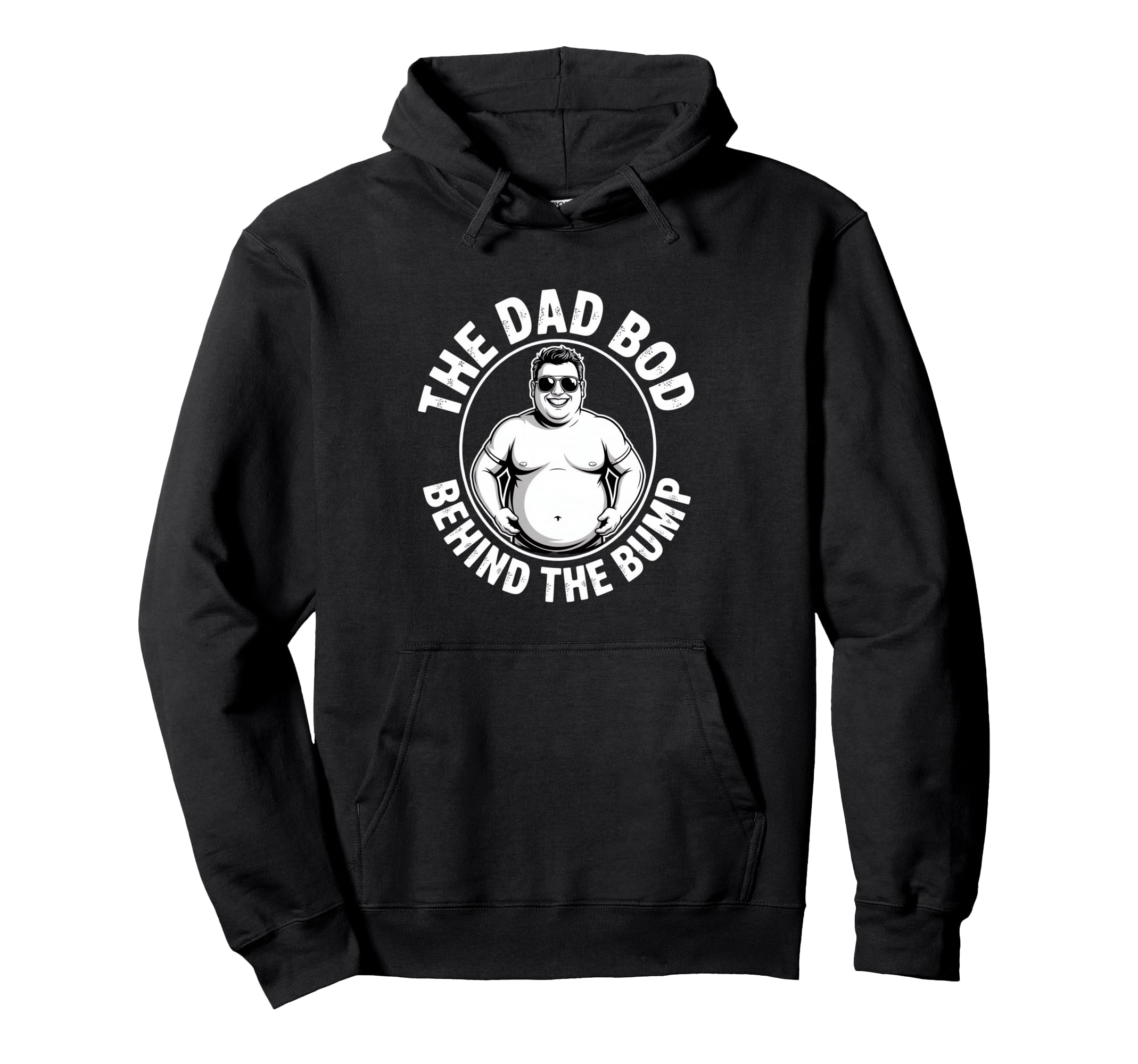 Dad Bod Behind Bump Funny Daddy Hoodie - Unique Graphic Unisex - T-Shirt, Sweatshirt, Hoodie