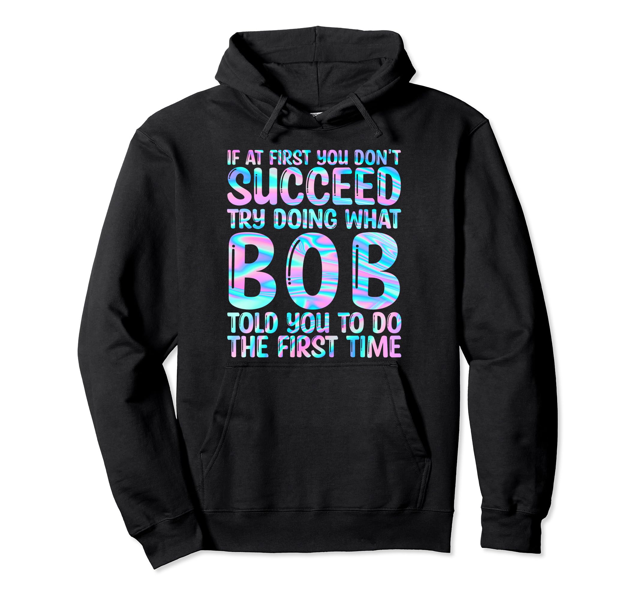 Funny Bob Gifts Fathers Day Funny Bob Hoodie - Aesthetic Graphic Men Women - T-Shirt, Sweatshirt, Hoodie
