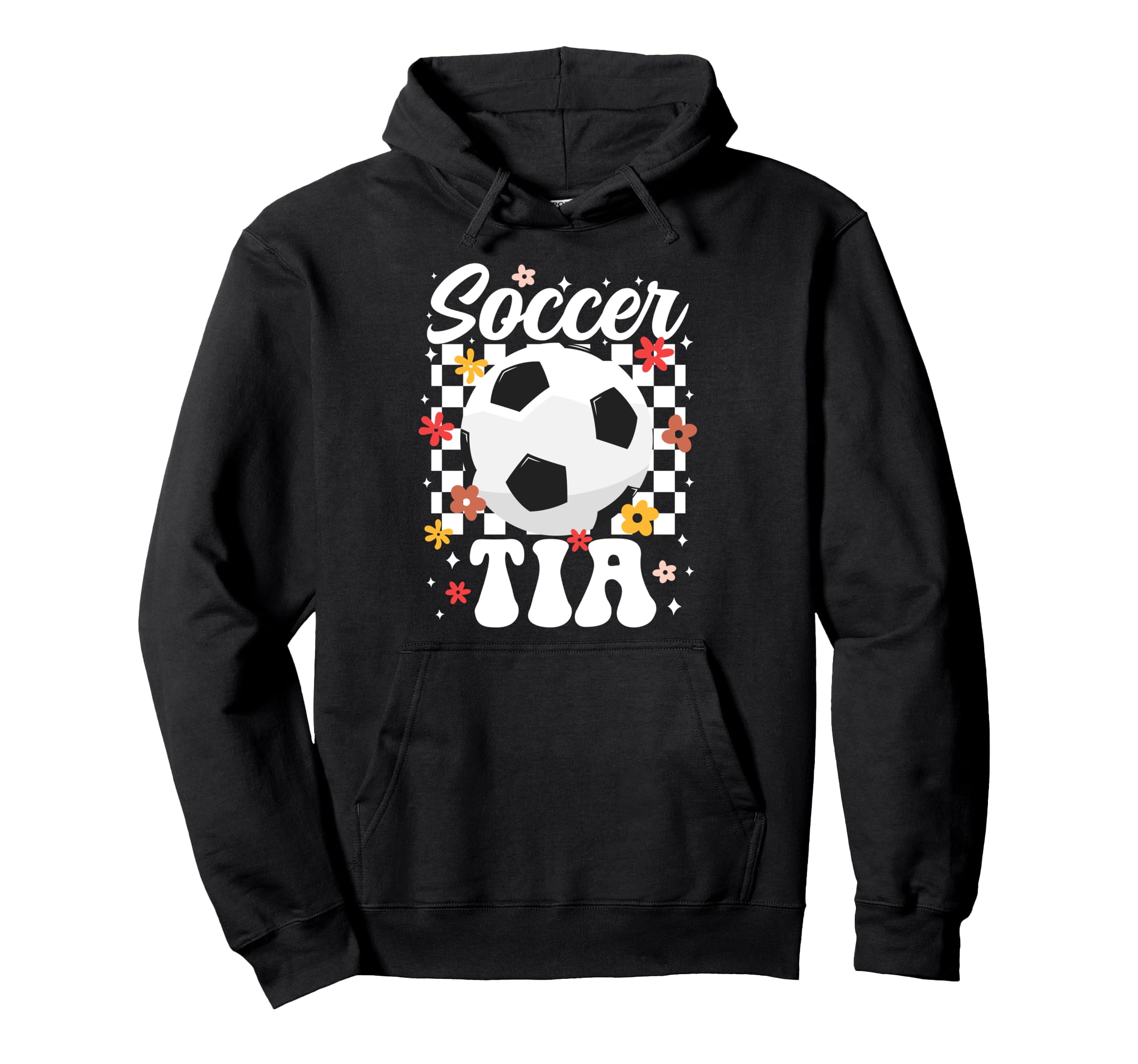 Soccer Tia Tia Soccer Player Tia Hoodie - Fun Novelty Design for Adults - T-Shirt, Sweatshirt, Hoodie