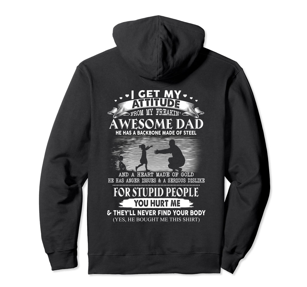I Get My Attitude From My Freakin Hoodie - Fun Novelty Design for Adults - T-Shirt, Sweatshirt, Hoodie