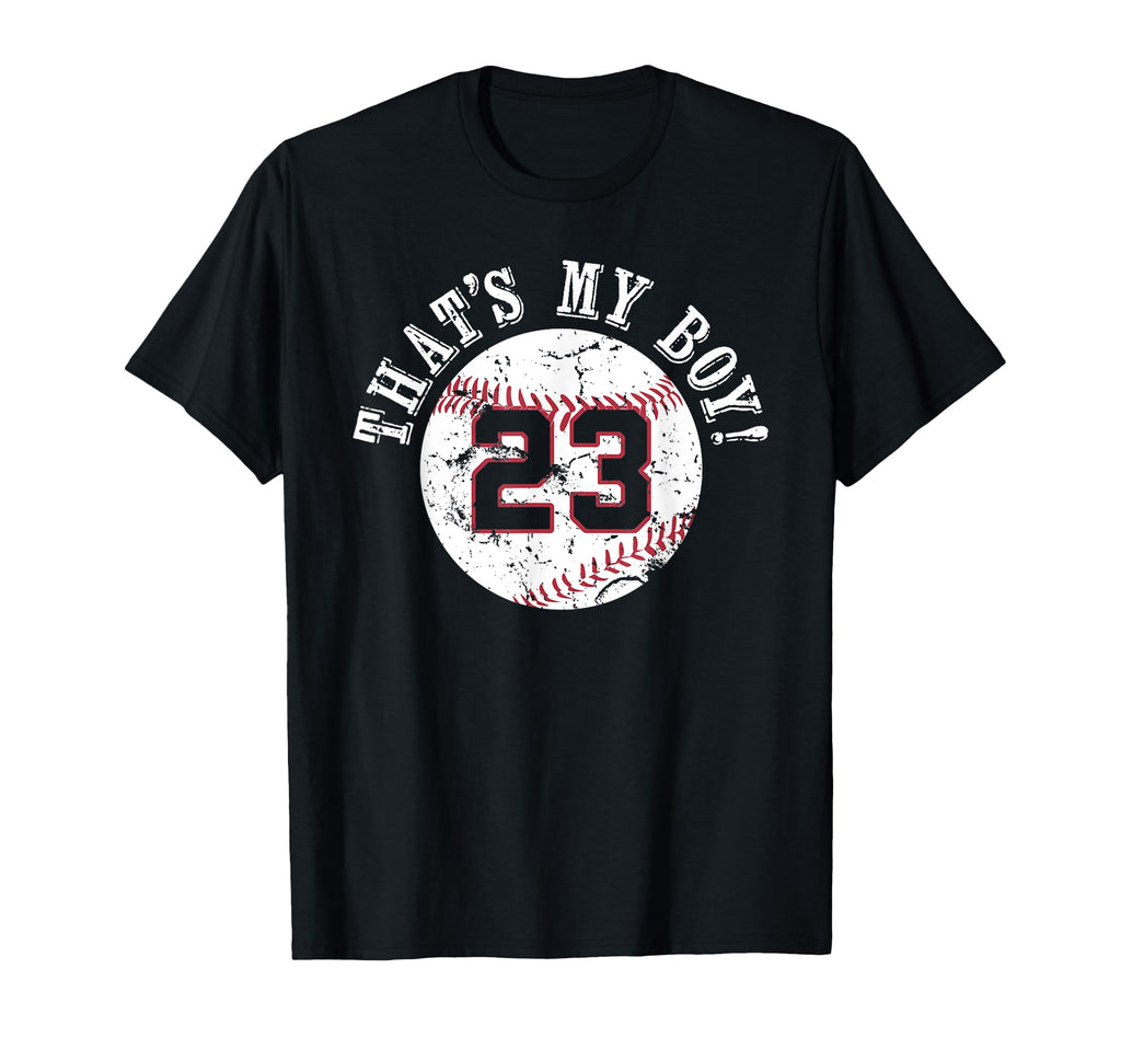 Unique Thats My 23 Baseball Player Mom Or T-Shirt - Unique Graphic Unisex - T-Shirt, Sweatshirt, Hoodie