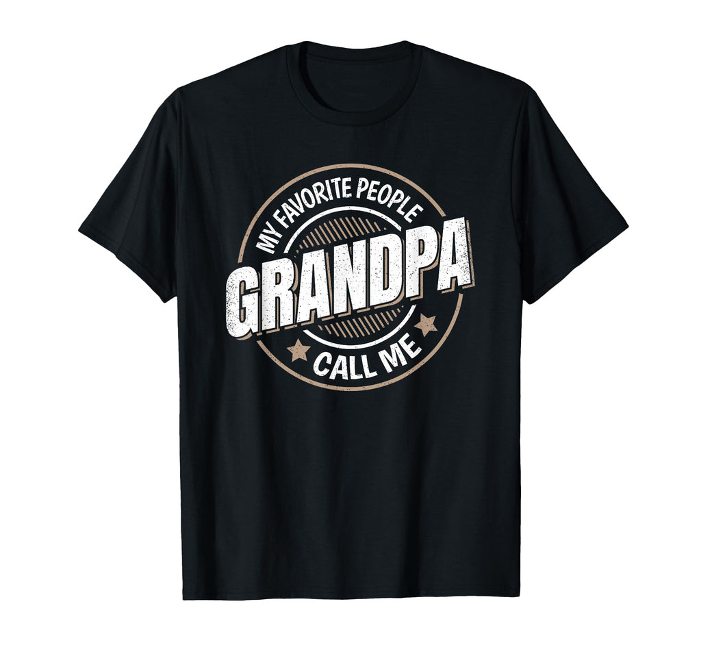My Favorite People Call Me Grandpa T-Shirt - Streetwear Style Men Women - T-Shirt, Sweatshirt, Hoodie