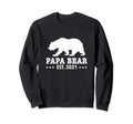 Papa Bear Promoted To Daddy Sweatshirt - Casual Everyday Wear Men Women - T-Shirt, Sweatshirt, Hoodie