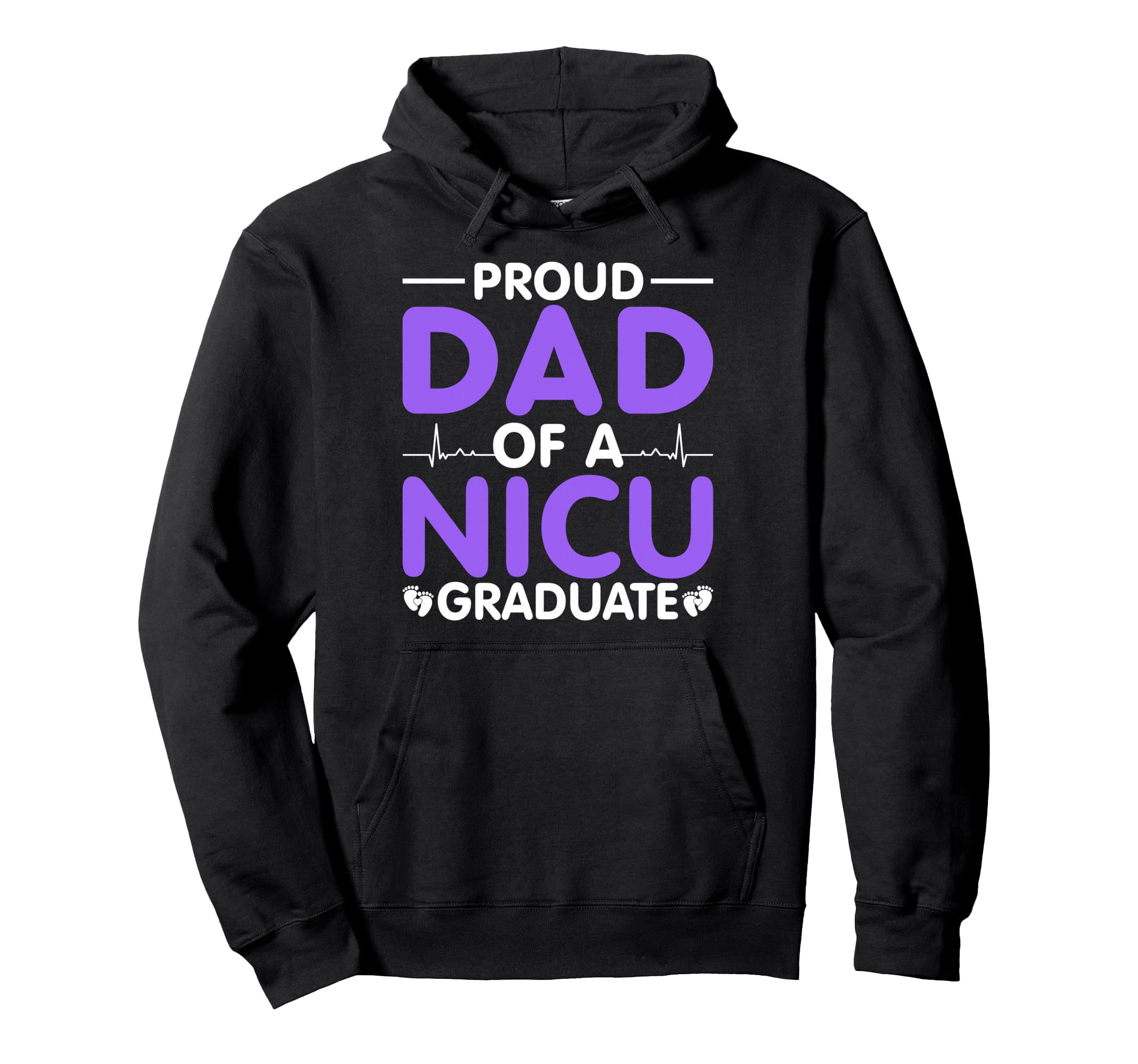 Proud Dad Nicu Graduate Nicu Nurse Hoodie - Aesthetic Graphic for Adults - T-Shirt, Sweatshirt, Hoodie