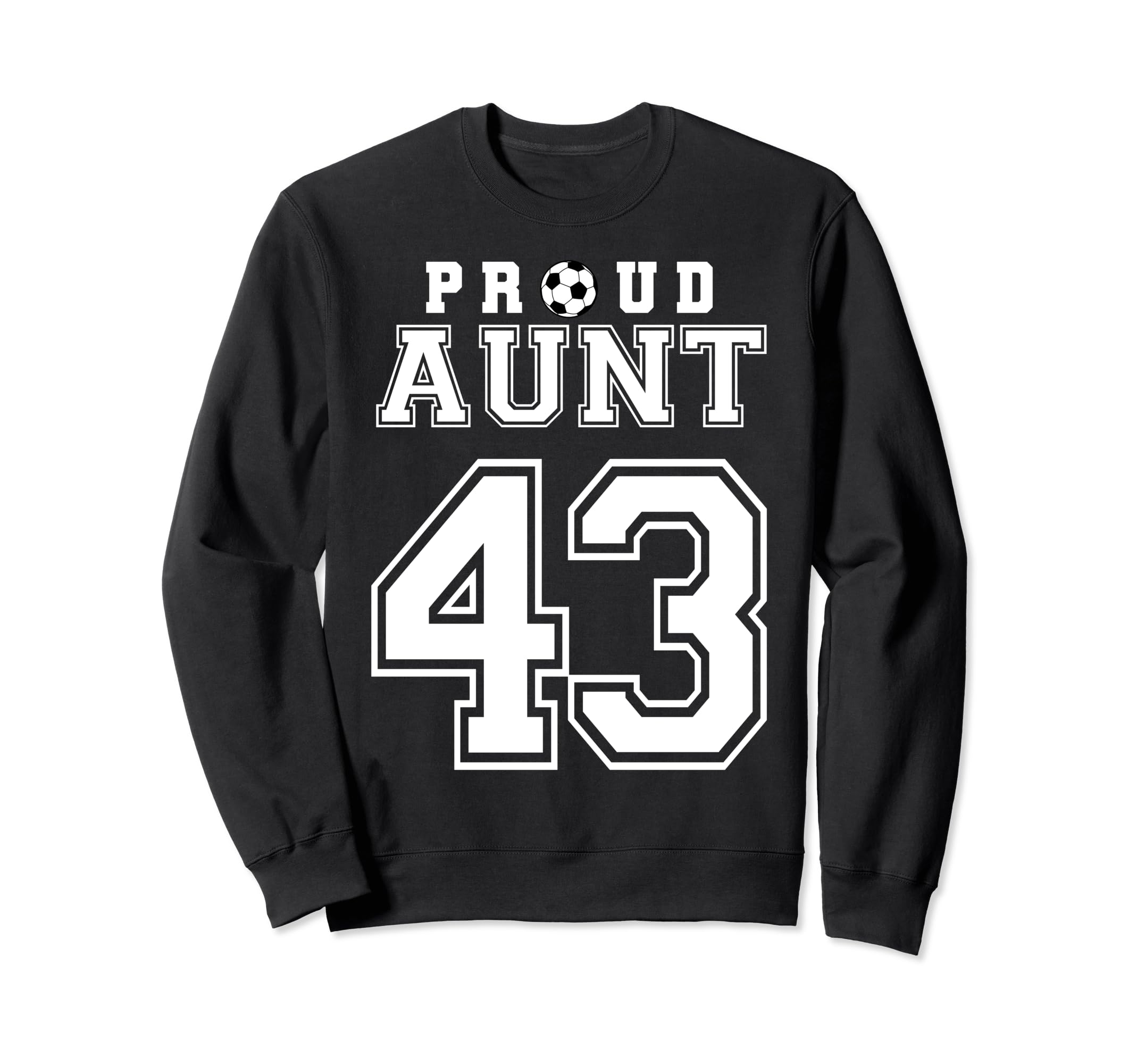 Number 43 Custom Proud Soccer Futbol Sweatshirt - Graphic Print for Adults - T-Shirt, Sweatshirt, Hoodie
