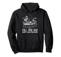 Frogs Fishing Sarcastic Sayings Single Hoodie - Trendy Graphic for Adults - T-Shirt, Sweatshirt, Hoodie