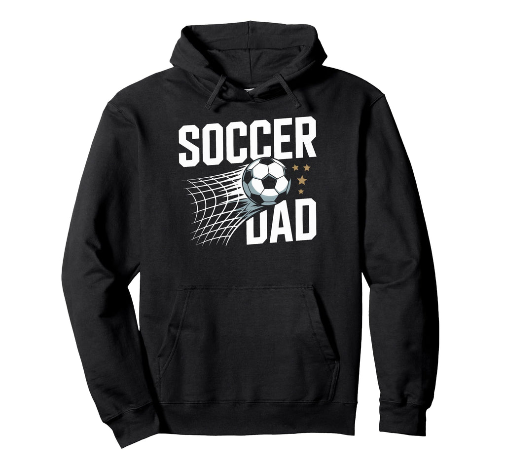 Proud Soccer Dad Sporting Events Soccer Hoodie - Fun Novelty Design Unisex - T-Shirt, Sweatshirt, Hoodie