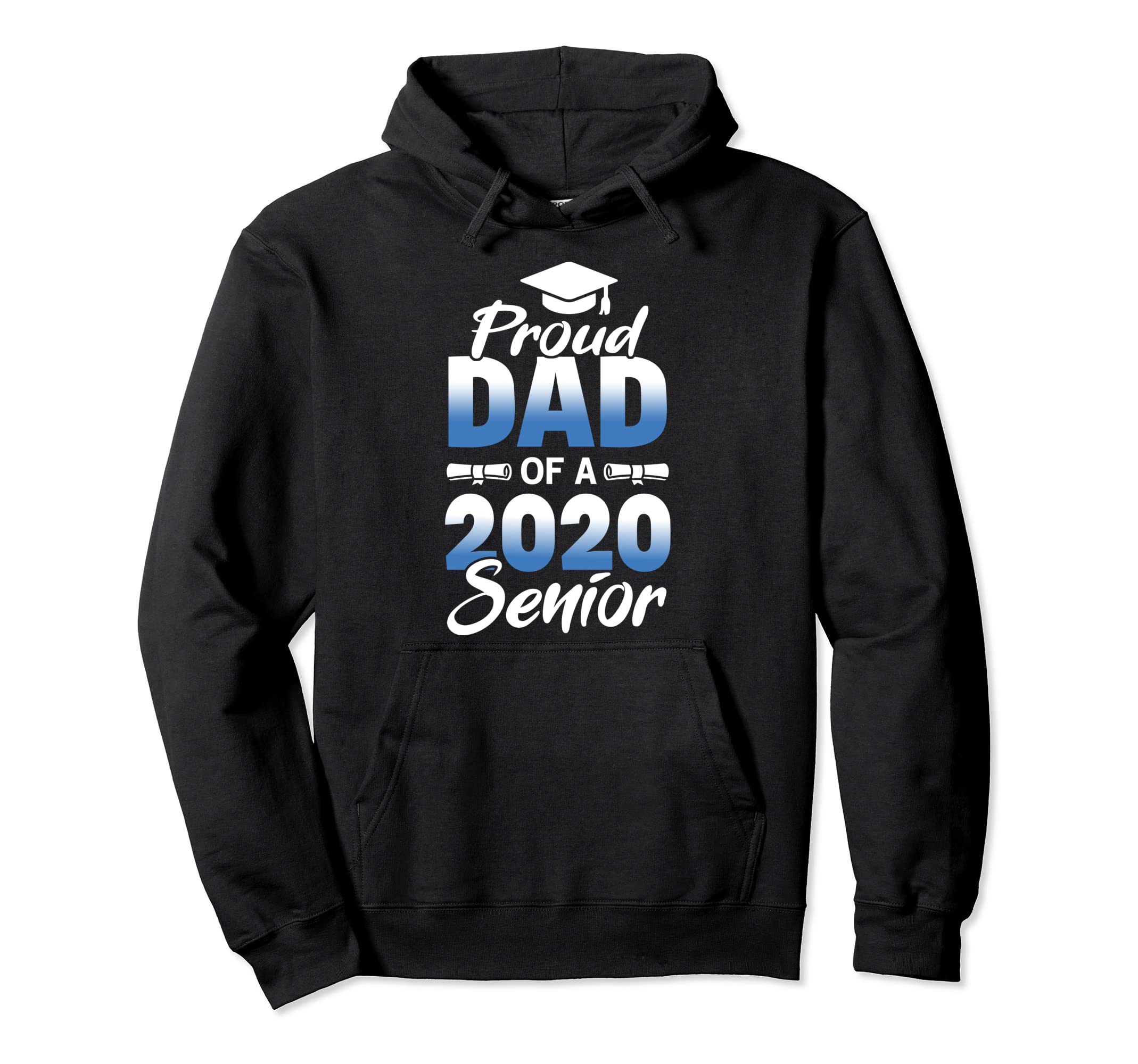 Proud Dad 2020 Senior Family Graduate Hoodie - Graphic Print for Adults - T-Shirt, Sweatshirt, Hoodie