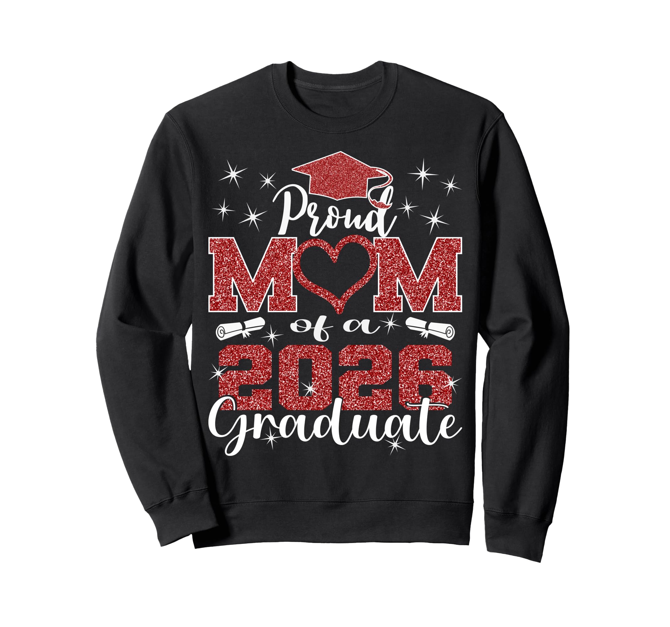 Super Proud Mom 2026 Graduate Senior Sweatshirt - Streetwear Style Unisex - T-Shirt, Sweatshirt, Hoodie