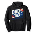Dad Tax Definition Funny Fathers Day Hoodie - Novelty Apparel Men Women - T-Shirt, Sweatshirt, Hoodie