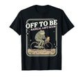 Funny Frog Kitten Meme Off To Be T-Shirt - Casual Everyday Wear Men Women - T-Shirt, Sweatshirt, Hoodie