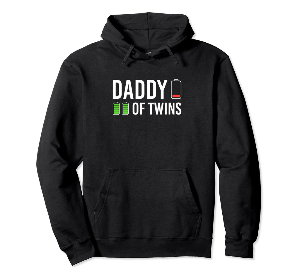 Daddy Twins Funny Dad Low Battery Tired Hoodie - Novelty Apparel Men Women - T-Shirt, Sweatshirt, Hoodie
