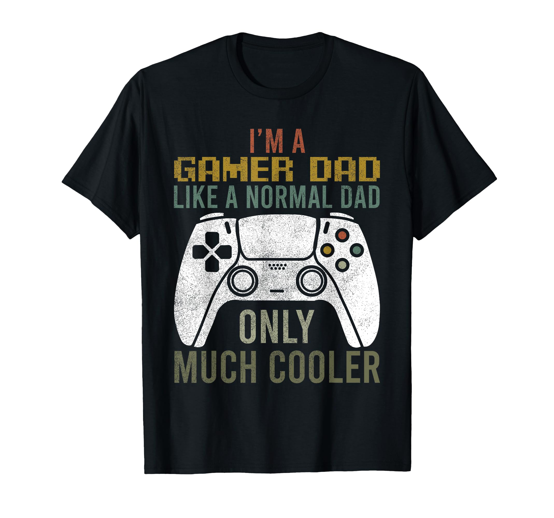 Gaming Fathers Day Video Game T-Shirt - Aesthetic Graphic Men Women - T-Shirt, Sweatshirt, Hoodie