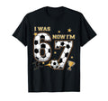 I Was 6 Now Im 7 Year Old Birthday 67 T-Shirt - Novelty Apparel Men Women - T-Shirt, Sweatshirt, Hoodie