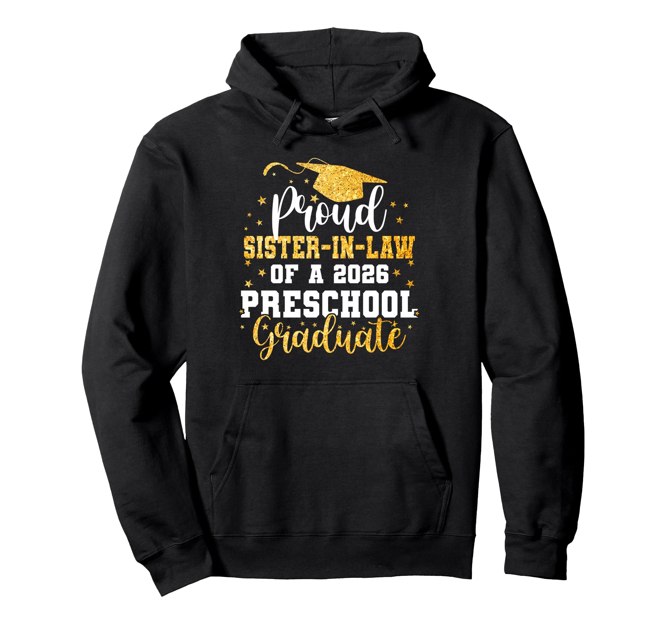 Proud Sister Law Class 2026 Preschool Hoodie - Fun Novelty Design Unisex - T-Shirt, Sweatshirt, Hoodie