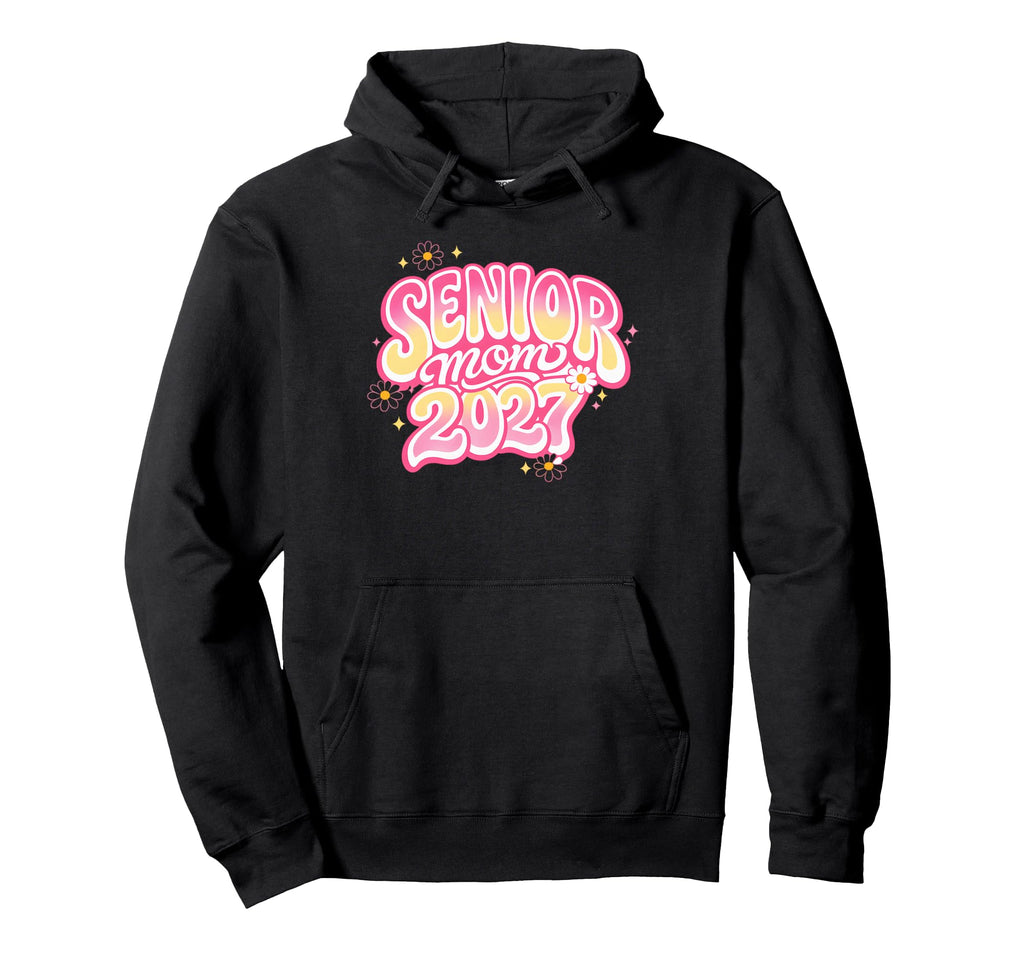 Senior Mom Graduation Class 2027 Hoodie - Casual Everyday Wear Unisex - T-Shirt, Sweatshirt, Hoodie