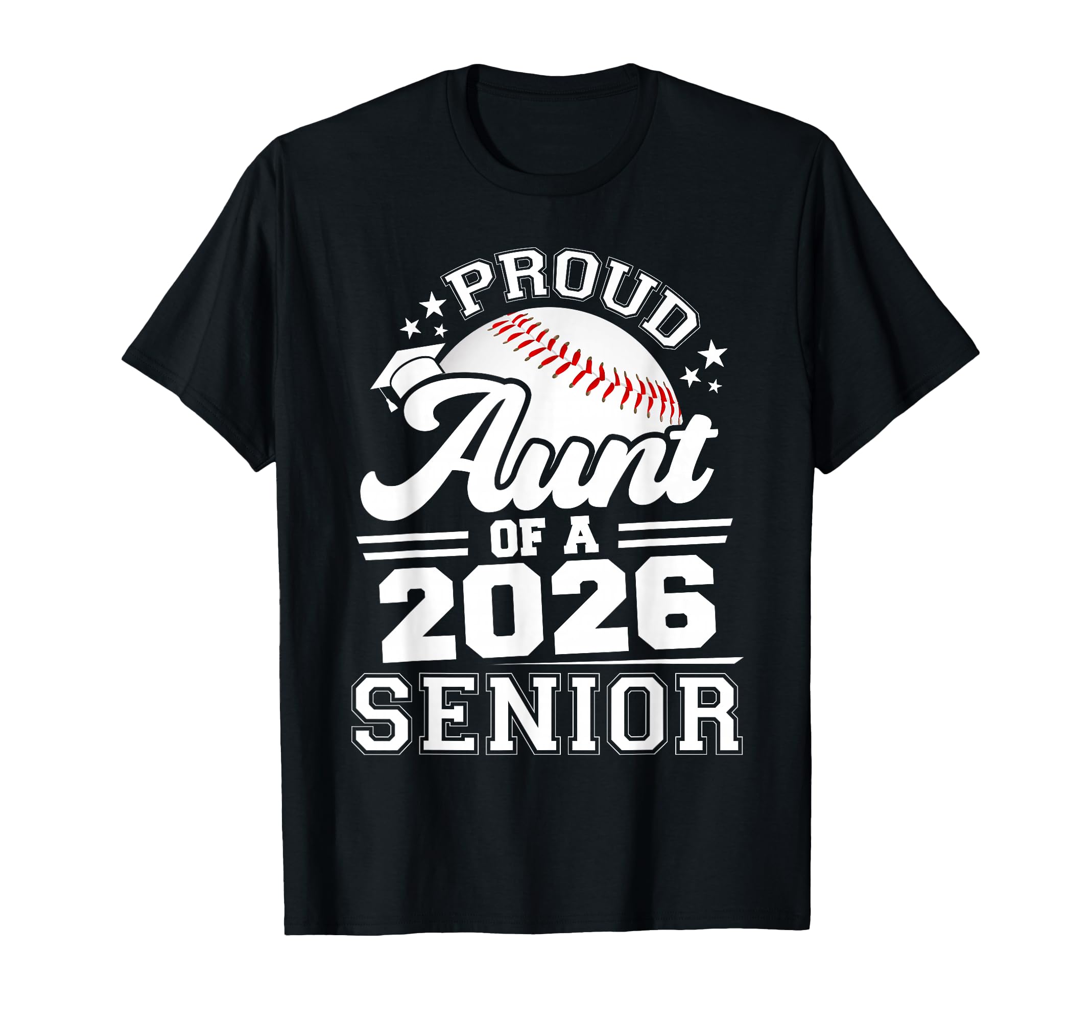 Proud Aunt 2026 Senior Baseball T-Shirt - Custom Art Print Unisex - T-Shirt, Sweatshirt, Hoodie