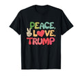 Peace Love Trump Donald Trump Us T-Shirt - Aesthetic Graphic Unisex - T-Shirt, Sweatshirt, Hoodie