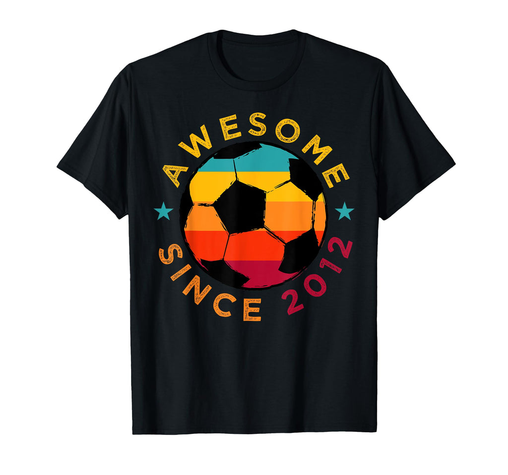 Awesome Since 2012 Soccer Birthday Party T-Shirt - Unique Graphic Unisex - T-Shirt, Sweatshirt, Hoodie