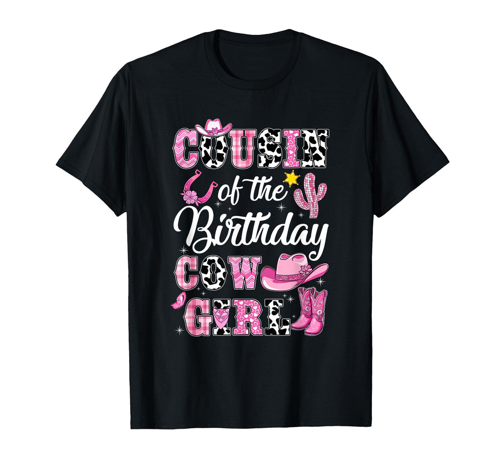 Cousin Birthday Cow Western Cowgirl 1St T-Shirt - Unique Graphic Men Women - T-Shirt, Sweatshirt, Hoodie