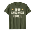 Soup Sandwich Rookie Proud Officer T-Shirt - Fun Novelty Design Men Women - T-Shirt, Sweatshirt, Hoodie