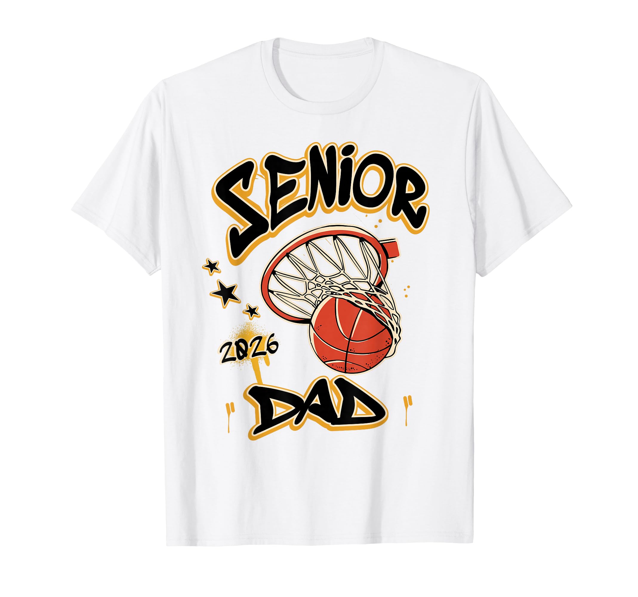 Proud Senior Basketball Dad 2026 T-Shirt - Casual Everyday Wear Men Women - T-Shirt, Sweatshirt, Hoodie