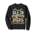 Proud Dad Class 2025 Graduate Sweatshirt - Novelty Apparel Men Women - T-Shirt, Sweatshirt, Hoodie