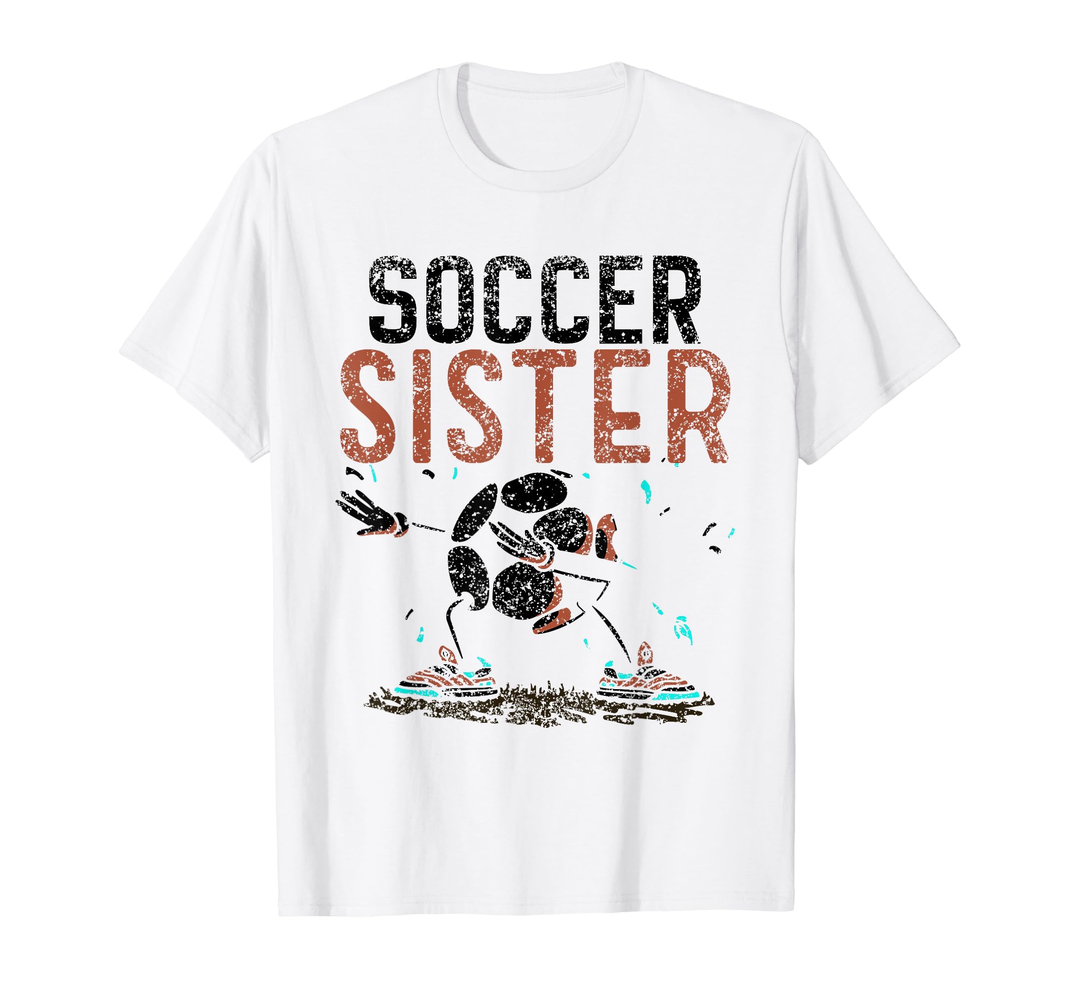 Soccer Sister Match Football Game Player T-Shirt - Trendy Graphic Men Women - T-Shirt, Sweatshirt, Hoodie