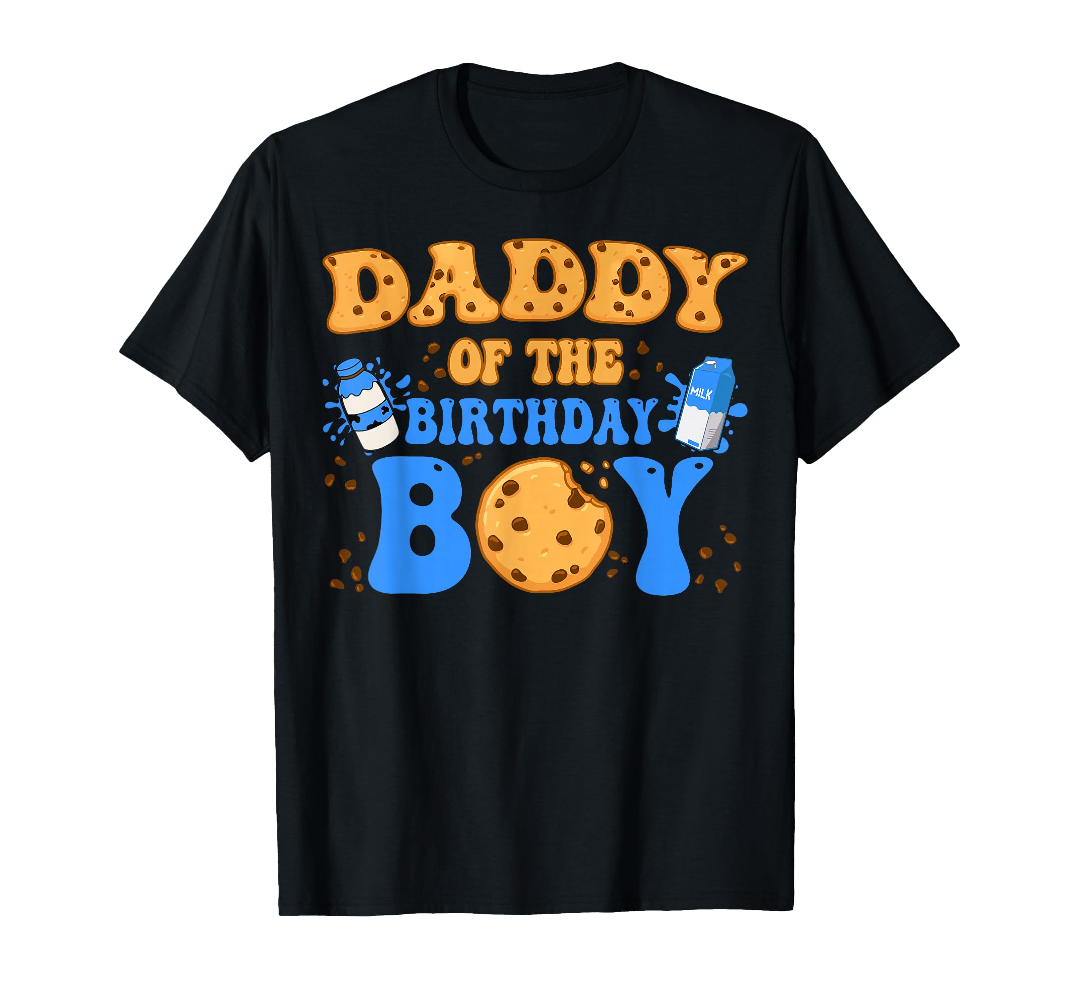 Daddy Birthday Milk And Cookies Lover T-Shirt - Streetwear Style for Adults - T-Shirt, Sweatshirt, Hoodie