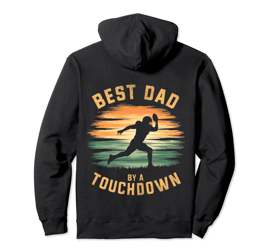 Funny Best Dad Touchdown American Hoodie - Graphic Print for Adults - T-Shirt, Sweatshirt, Hoodie