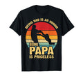 Being Dad Is Honor Being Papa Is T-Shirt - Trendy Graphic Men Women - T-Shirt, Sweatshirt, Hoodie
