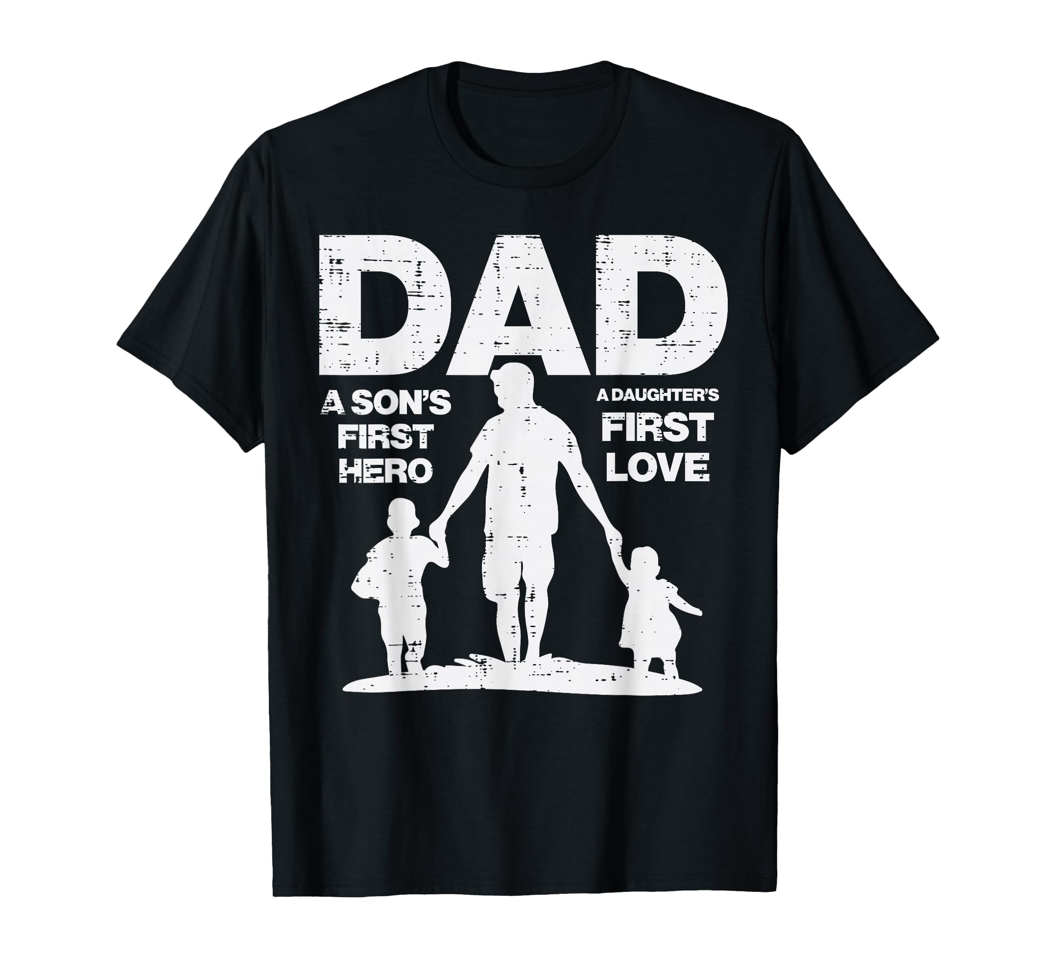 Dad Sons Hero First Daughter Love T-Shirt - Trendy Graphic for Adults - T-Shirt, Sweatshirt, Hoodie