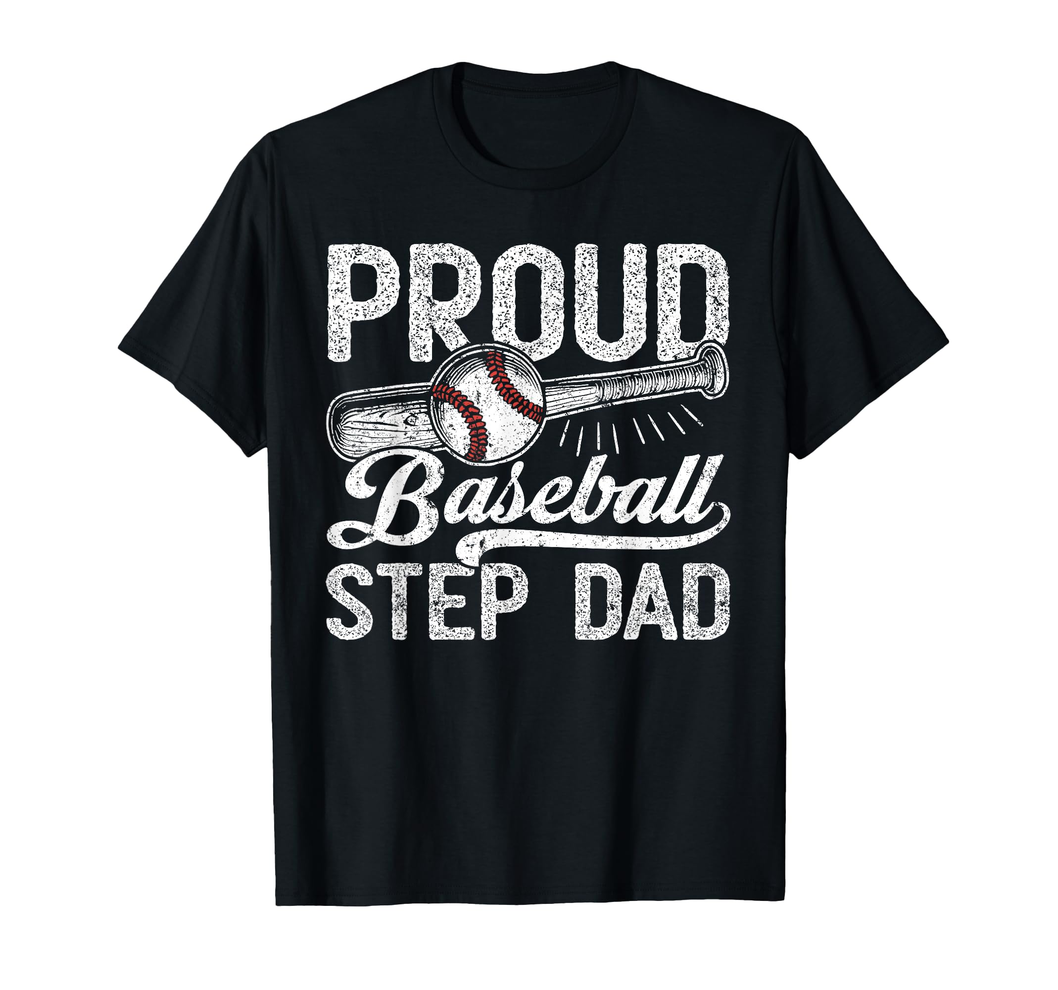 Stepdad Baseball Proud Baseball Step T-Shirt - Trendy Graphic for Adults - T-Shirt, Sweatshirt, Hoodie