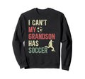 My Grandson Has Soccer Grandpa Sweatshirt - Minimalist Print Men Women - T-Shirt, Sweatshirt, Hoodie