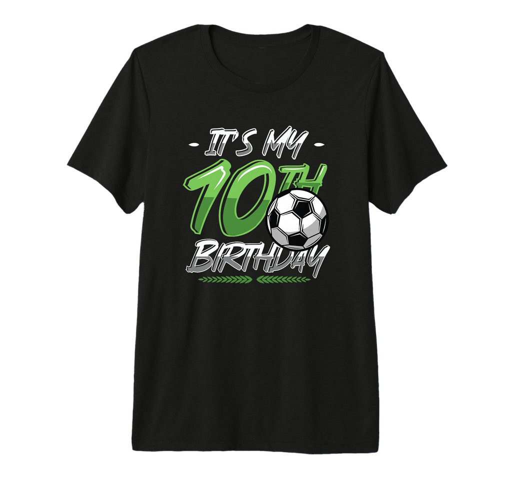 Its My 10Th Birthday Soccer Tri Blend T-Shirt - Aesthetic Graphic Men Women - T-Shirt, Sweatshirt, Hoodie