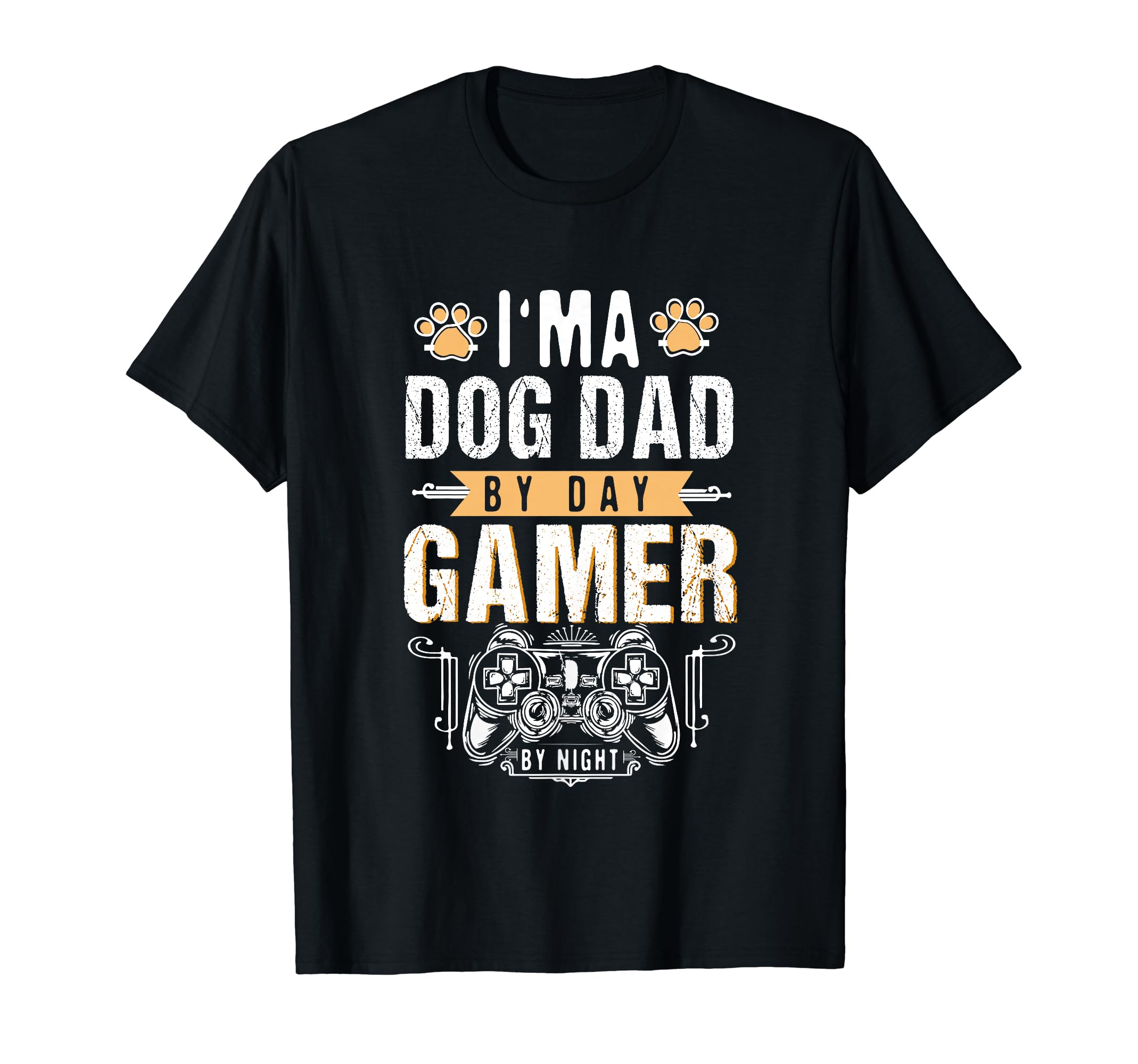 Mens Dog Dad Day Gamer Night T-Shirt - Casual Everyday Wear Men Women - T-Shirt, Sweatshirt, Hoodie