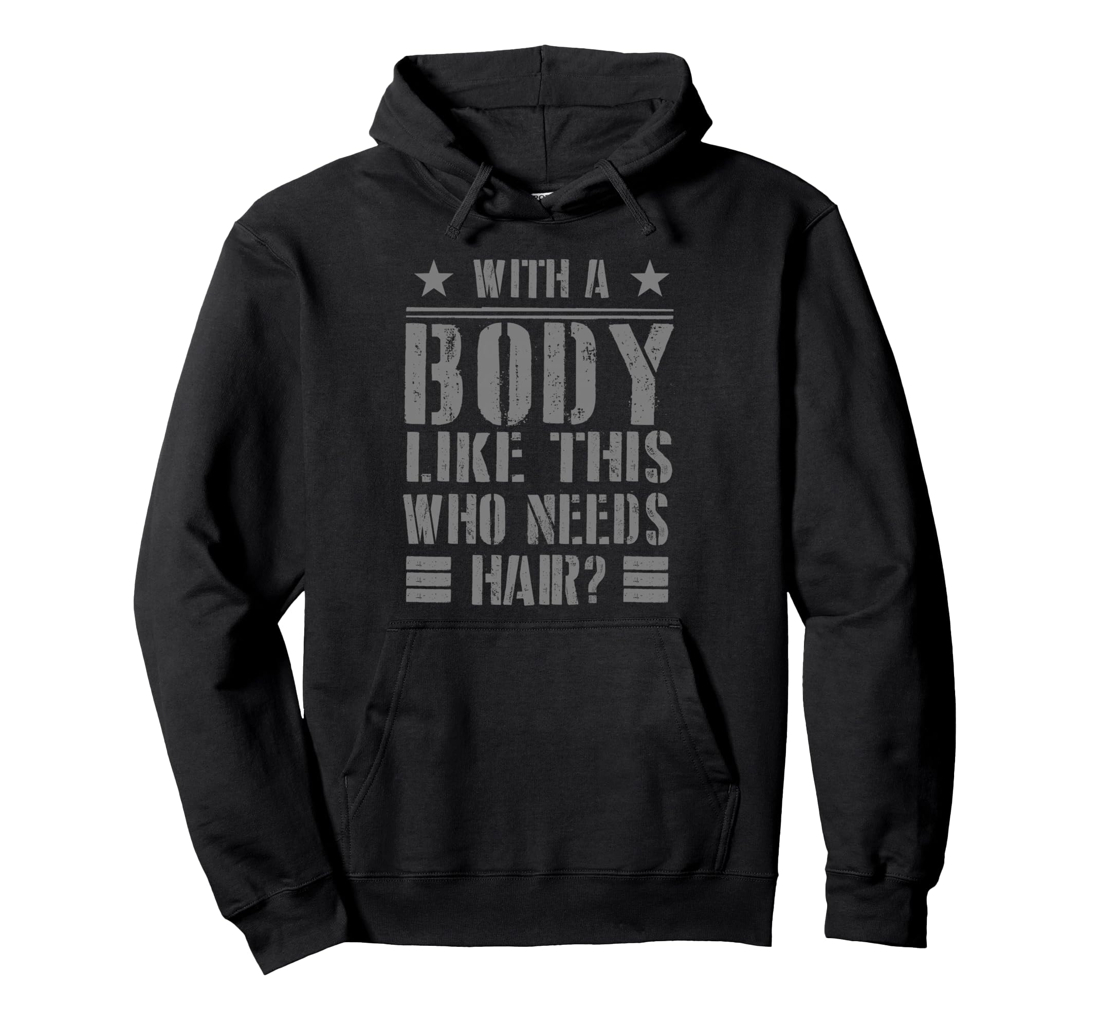 Mens Body Like This Who Needs Hair Balding Hoodie - Unique Graphic Unisex - T-Shirt, Sweatshirt, Hoodie