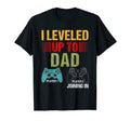 I Leveled Up To Dad 2022 Funny New T-Shirt - Novelty Apparel for Adults - T-Shirt, Sweatshirt, Hoodie
