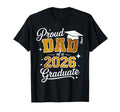 Proud Dad Class 2026 Graduate Family T-Shirt - Novelty Apparel Unisex - T-Shirt, Sweatshirt, Hoodie