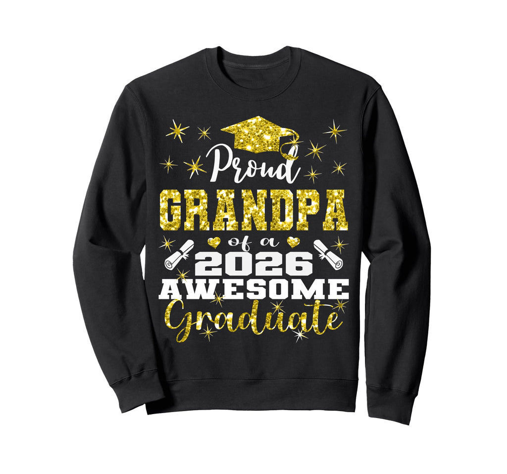 Super Proud Grandpa 2026 Graduate Sweatshirt - Custom Art Print Men Women - T-Shirt, Sweatshirt, Hoodie