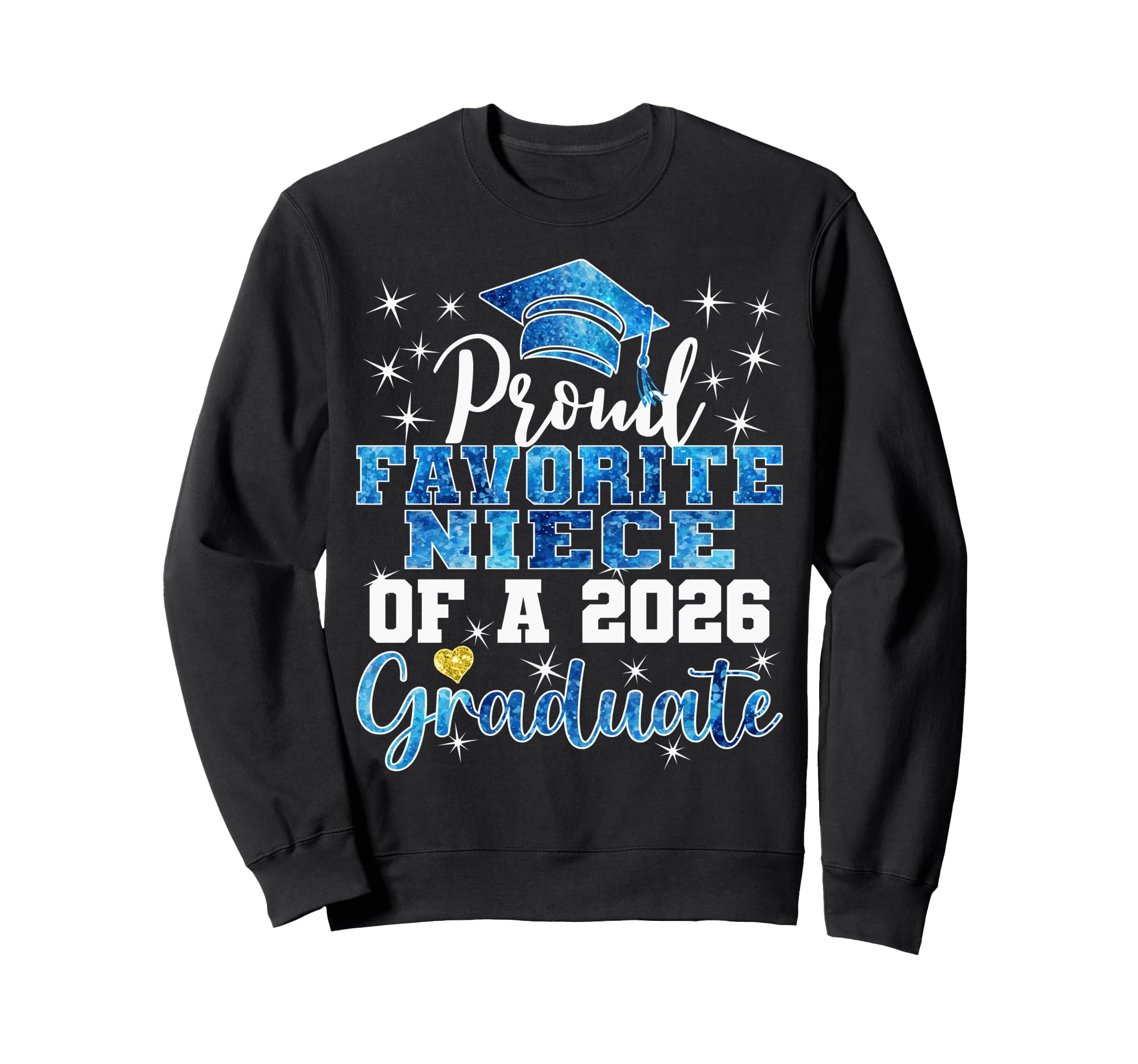 Super Proud Favorite Niece 2026 Sweatshirt - Custom Art Print for Adults - T-Shirt, Sweatshirt, Hoodie