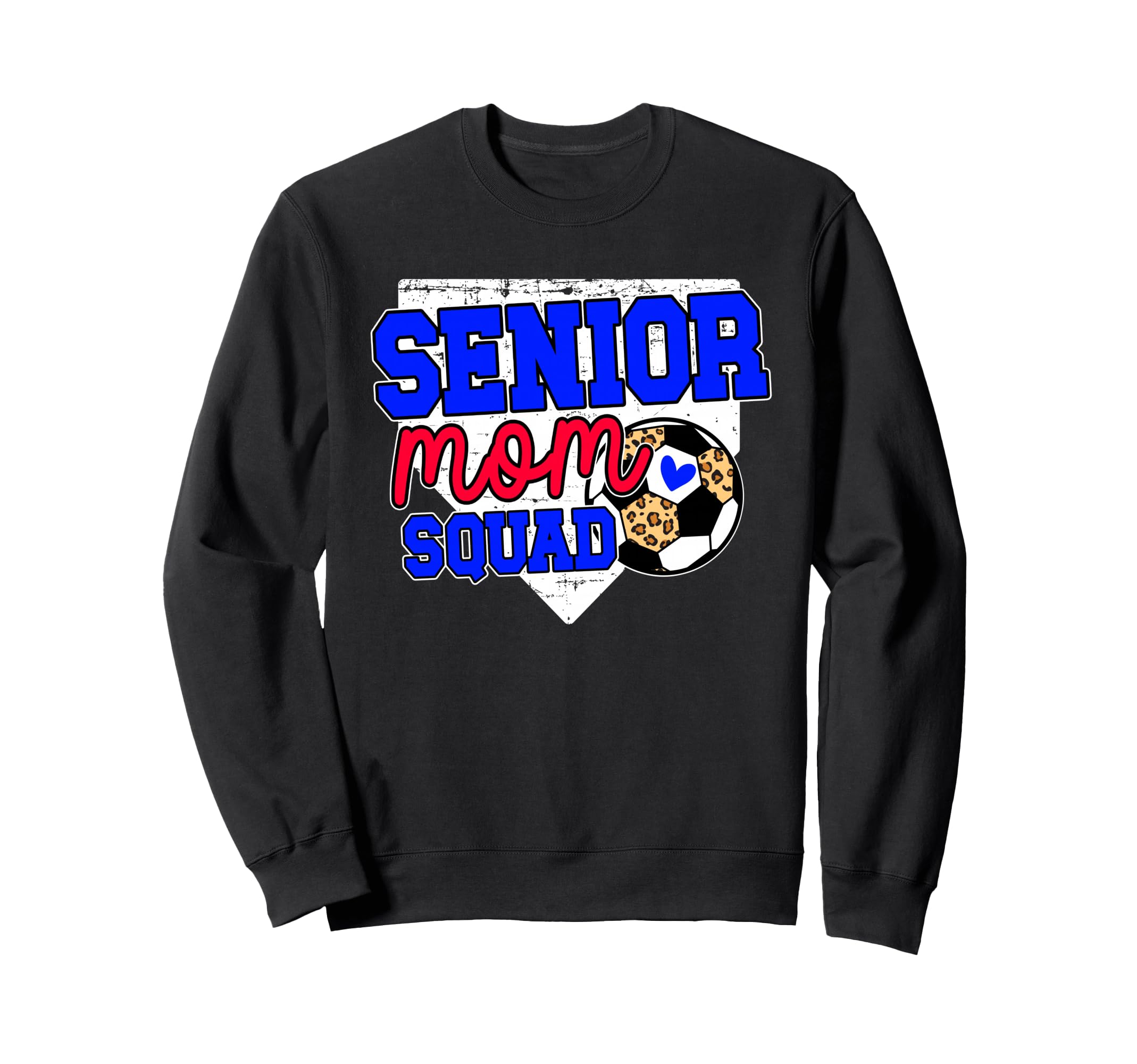 Soccer Senior Mom Squad Soccer Sweatshirt - Streetwear Style Men Women - T-Shirt, Sweatshirt, Hoodie