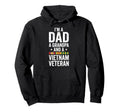 Im Dad Grandpa And Vietnam Veteran Hoodie - Fun Novelty Design for Adults - T-Shirt, Sweatshirt, Hoodie